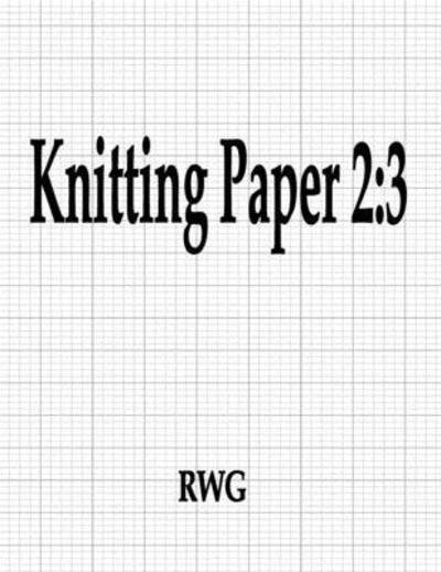 Cover for Rwg · Knitting Paper 2 (Paperback Book) (2019)