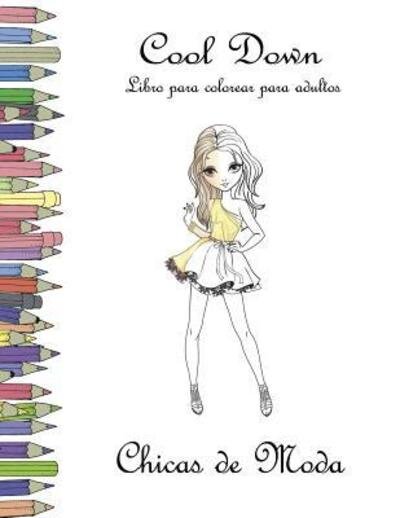 Cover for York P. Herpers · Cool Down - Libro para colorear para adultos Chicas de Moda (Paperback Book) (2019)