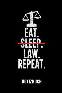 Cover for Law Publishing · Eat. Sleep. Law. Repeat. Notizbuch (Pocketbok) (2019)