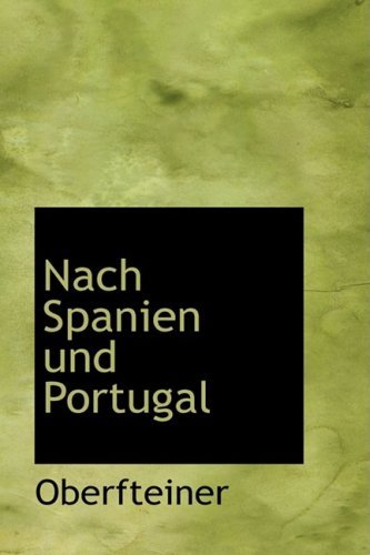 Cover for Oberfteiner · Nach Spanien Und Portugal (Paperback Book) [German edition] (2009)