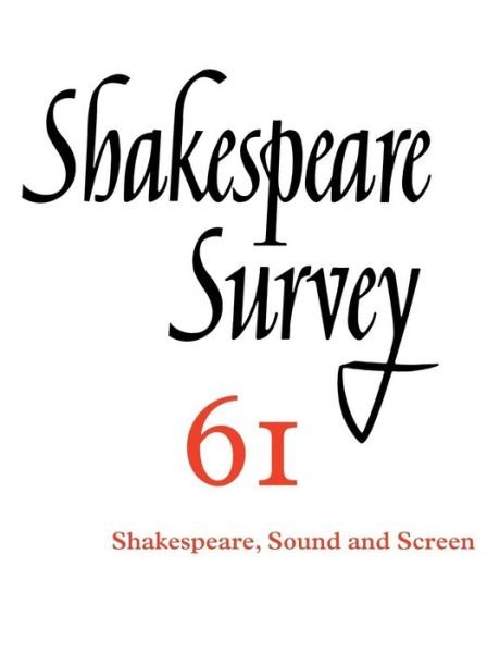Cover for Peter Holland · Shakespeare Survey: Volume 61, Shakespeare, Sound and Screen - Shakespeare Survey (Pocketbok) (2014)