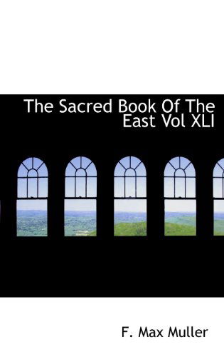 Cover for F. Max Muller · The Sacred Book of the East Vol Xli (Inbunden Bok) (2009)