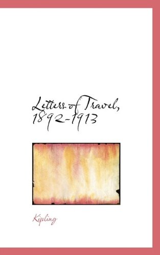 Cover for Kipling · Letters of Travel, 1892-1913 (Paperback Book) (2009)