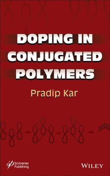 Cover for Pradip Kar · Doping in Conjugated Polymers - Polymer Science and Plastics Engineering (Hardcover Book) (2013)