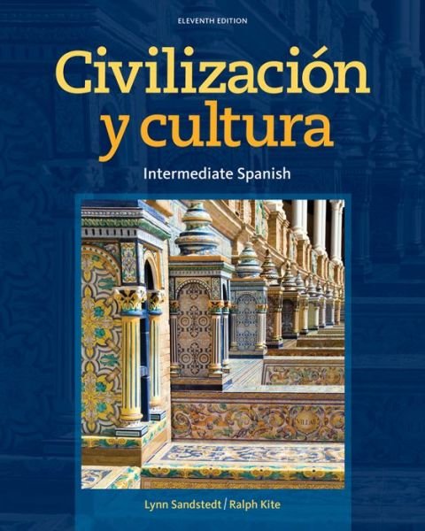 Civilizacion y cultura - Sandstedt, Lynn (Emeritus, University of Northern Colorado) - Books - Cengage Learning, Inc - 9781133956808 - 2013