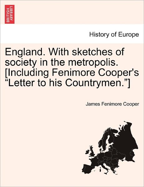Cover for James Fenimore Cooper · England. with Sketches of Society in the Metropolis. [including Fenimore Cooper's (Paperback Book) (2011)