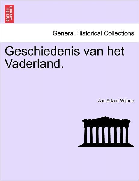 Cover for Jan Adam Wijnne · Geschiedenis Van Het Vaderland. Tweede Deel. (Paperback Book) (2011)