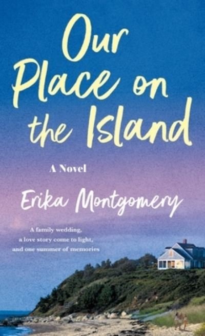 Erika Montgomery · Our Place on the Island (Book) (2024)
