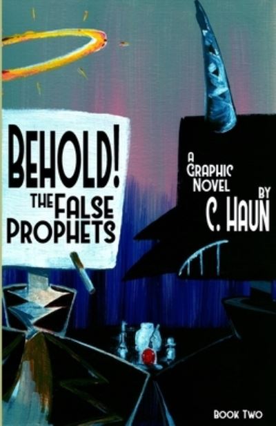 Cover for Cary Haun · Behold! The False Prophets (Pocketbok) (2021)