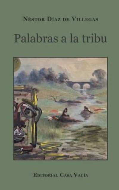 Cover for Nestor Diaz de Villegas · Palabras a la tribu (Pocketbok) (2024)