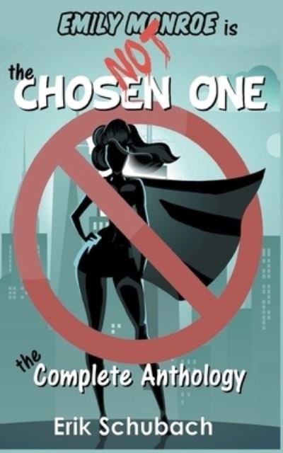 Cover for Erik Schubach · Emily Monroe is NOT the Chosen One (Paperback Bog) (2020)