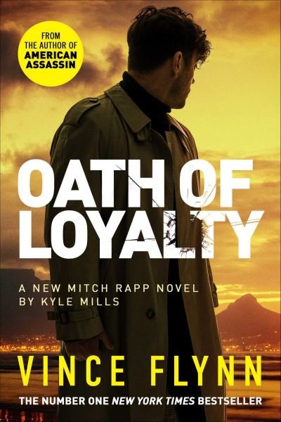 Cover for Vince Flynn · Oath of Loyalty (Hardcover Book) (2022)