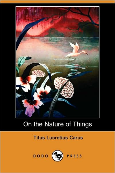 Cover for Titus Lucretius Carus · On the Nature of Things (Dodo Press) (Taschenbuch) (2007)