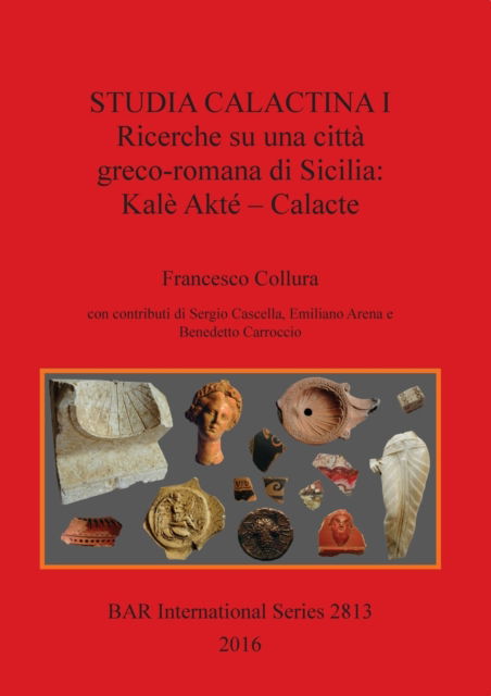 Cover for Francesco Collura · Studia Calactina I - Research on a Greek-Roman City of Sicily (N/A) (2016)