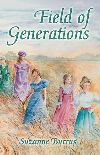 Cover for Suzanne Burrus · Field of Generations (Paperback Book) (2006)