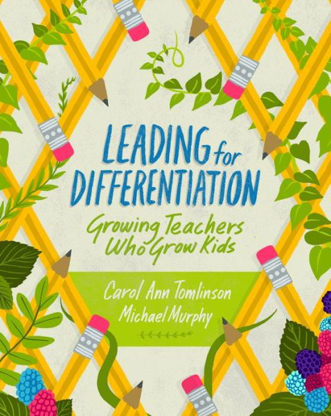 Cover for Carol Ann Tomlinson · Leading for Differentiation: Growing Teachers Who Grow Kids (Taschenbuch) (2015)