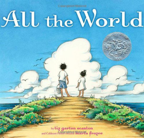Cover for Liz Garton Scanlon · All the World (Hardcover Book) [1st edition] (2009)