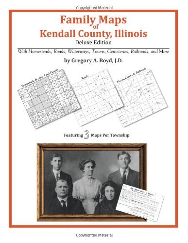 Cover for Gregory A. Boyd J.d. · Family Maps of Kendall County, Illinois (Paperback Book) (2010)
