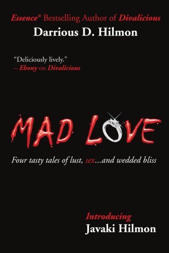 Cover for Javaki Hilmon · Mad Love: Four Tasty Tales of Lust, Sex...and Wedded Bliss (Paperback Book) (2005)