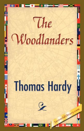 The Woodlanders - Thomas Hardy - Books - 1st World Library - Literary Society - 9781421848808 - August 1, 2007