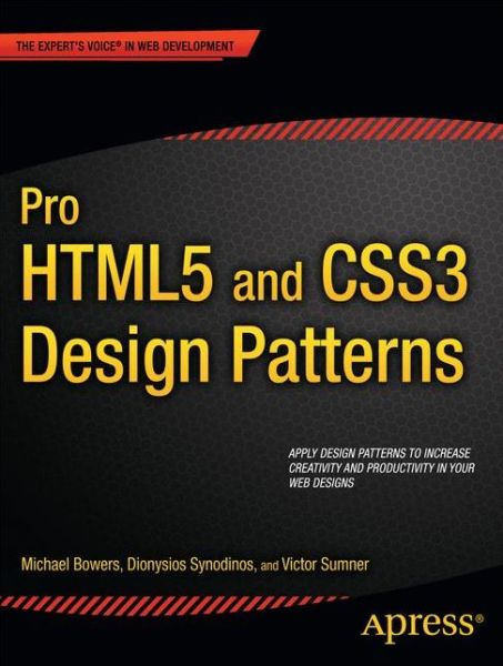 Pro HTML5 and CSS3 Design Patterns - Michael Bowers - Books - Springer-Verlag Berlin and Heidelberg Gm - 9781430237808 - November 15, 2011