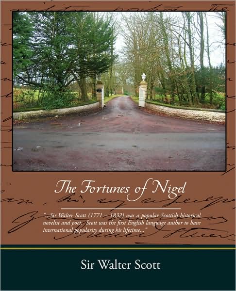 The Fortunes of Nigel - Sir Walter Scott - Books - Book Jungle - 9781438509808 - February 2, 2009
