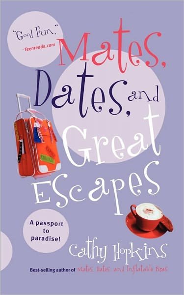 Cover for Cathy Hopkins · Mates, Dates, and Great Escapes (Paperback Book) (2011)