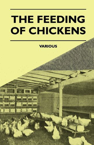 The Feeding of Chickens - V/A - Books - Crawford Press - 9781445512808 - August 4, 2010