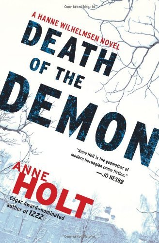 Cover for Anne Holt · Death of the Demon: a Hanne Wilhelmsen Novel (Hanne Wilhelmsen Novels) (Paperback Book) [Reprint edition] (2013)