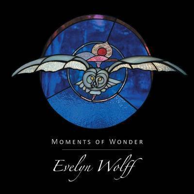 Cover for Evelyn Wolff · Moments of Wonder (Paperback Book) (2015)