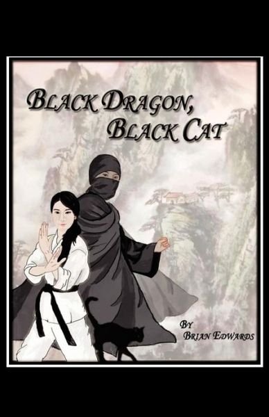 Cover for Brian Edwards · Black Dragon, Black Cat (Paperback Book) (2010)