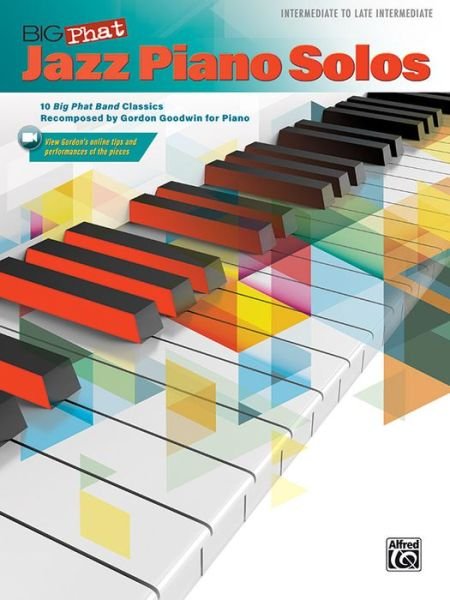 Cover for Gordon Goodwin · Big Phat Jazz Piano Solos - Piano Solo (Paperback Book) (2018)