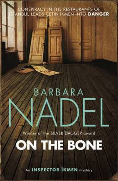 Cover for Barbara Nadel · On the Bone - Inspector Ikmen Mystery (Paperback Book) (2016)