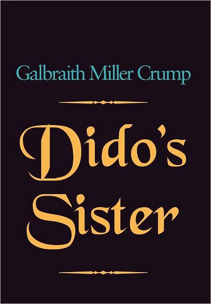 Cover for Galbraith Miller Crump · Dido's Sister (Hardcover Book) (2012)