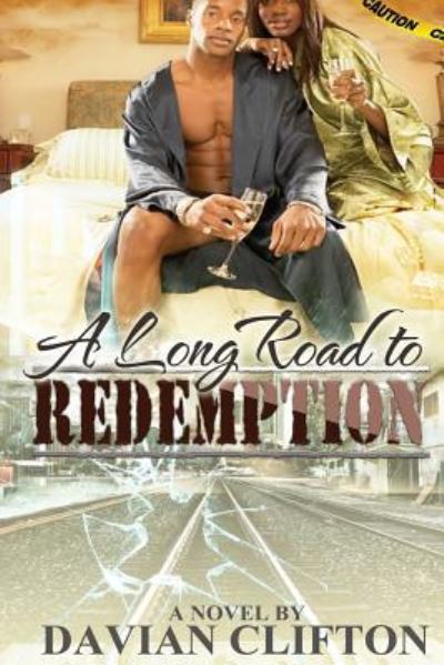 Cover for Davian R Clifton Sr · A Long Road to Redemption (Paperback Book) (2013)