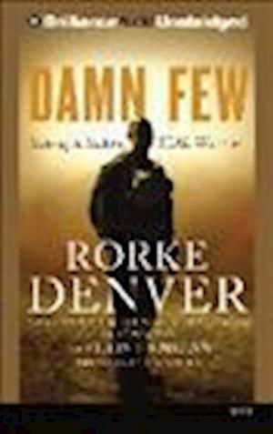 Cover for Rorke Denver · Damn Few (N/A) (2013)