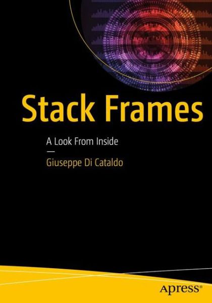 Cover for Giuseppe Di Cataldo · Stack Frames: A Look From Inside (Paperback Book) [1st edition] (2016)
