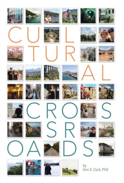 Cover for Phd Ann D Clark · Cultural Crossroads (Hardcover bog) (2016)