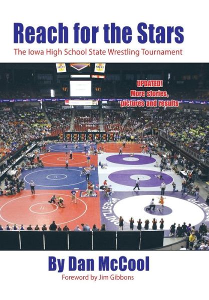 Cover for Daniel Mccool · Reach for the Stars: the Iowa High School State Wrestling Tournament (Hardcover Book) (2015)