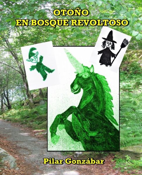 Cover for Pilar Gonzabar · Otono en Bosque Revoltoso (Pocketbok) (2014)