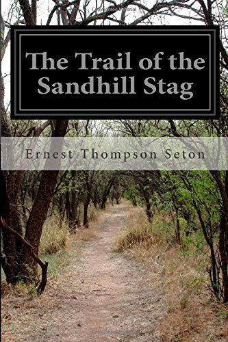 Cover for Ernest Thompson Seton · The Trail of the Sandhill Stag (Paperback Book) (2014)