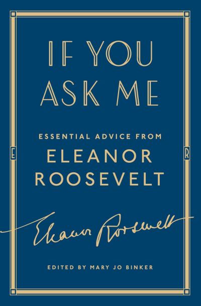 Cover for Eleanor Roosevelt · If You Ask Me: Essential Advice from Eleanor Roosevelt (Taschenbuch) (2024)