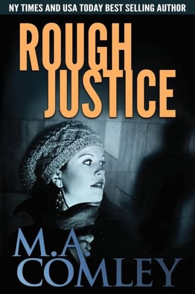 Cover for M a Comley · Rough Justice (Paperback Book) (2015)