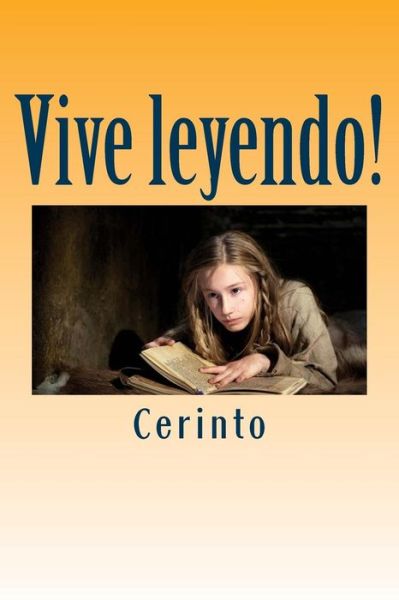 Cover for Cerinto · Vive Leyendo!: Elogio De La Lectura (Paperback Book) (2015)