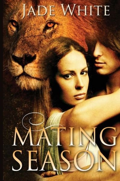 Cover for Jade White · Mating Season (Paperback Book) (2015)