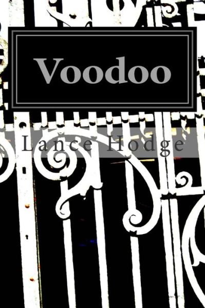 Cover for Lance Hodge · Voodoo: the Power of Intention (Paperback Bog) (2015)