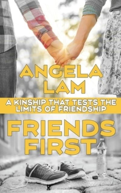 Cover for Angela Lam · Friends First (Bok) (2020)