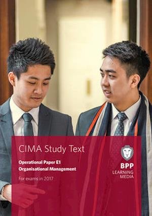 CIMA E1 Managing Finance in a Digital World - BPP Learning Media - Livres - BPP Learning Media - 9781509706808 - 15 novembre 2016