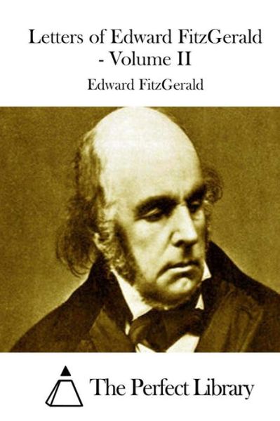 Cover for Edward Fitzgerald · Letters of Edward Fitzgerald - Volume II (Paperback Book) (2015)