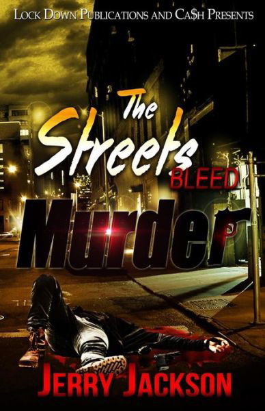 Cover for Jerry Jackson · The Streets Bleed Murder (Pocketbok) (2015)